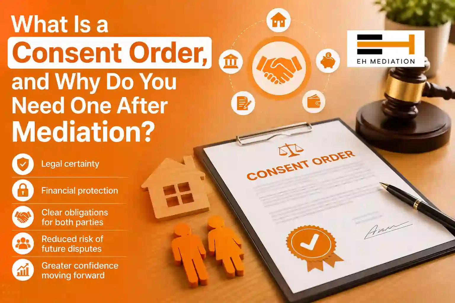 What Is a Consent Order, and Why Do You Need One After Mediation St Albans?
